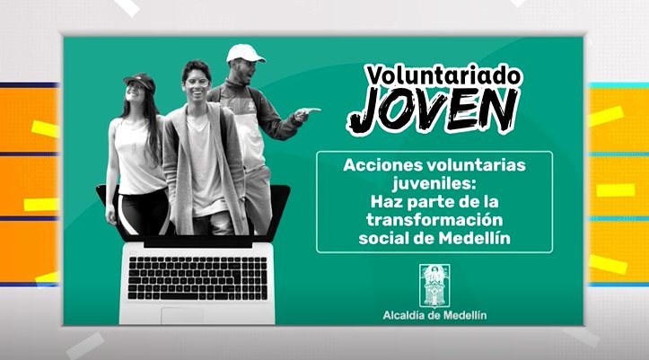 Abierta la convocatoria para Voluntariado Joven en Medellín
