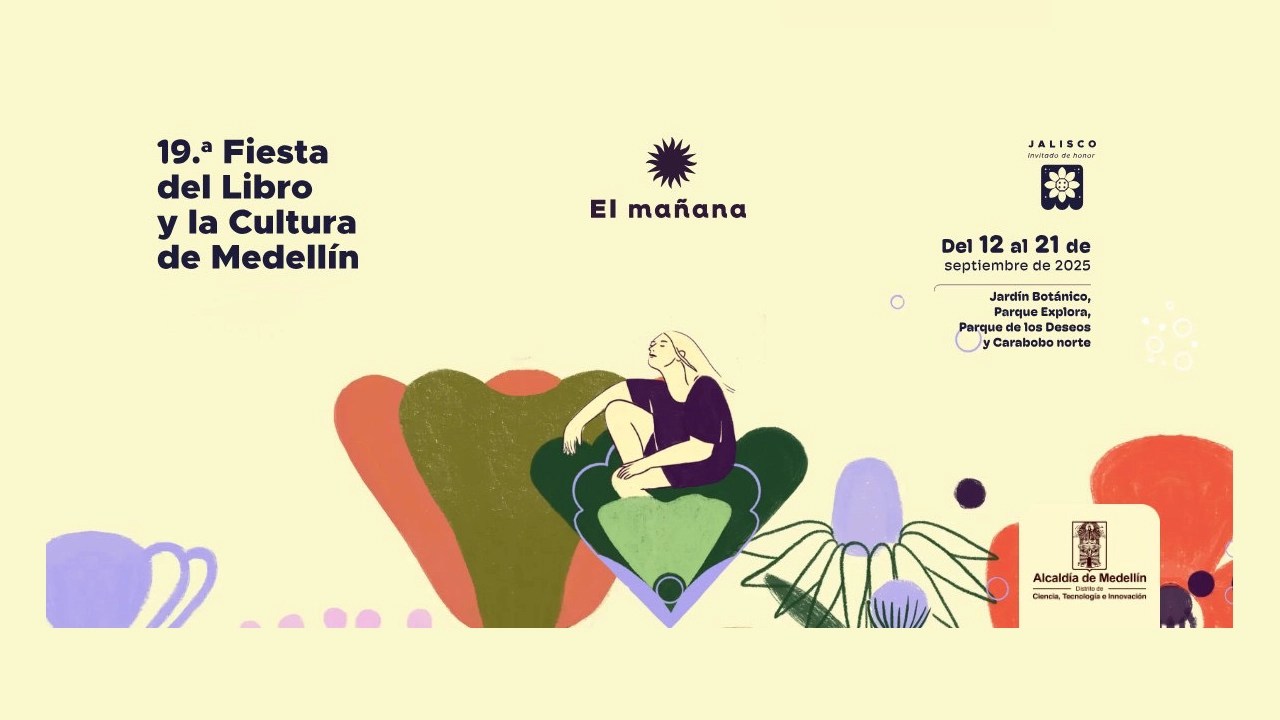 La Fiesta del Libro y la Cultura 2025 abre sus páginas en Medellín con “El mañana” como inspiración
